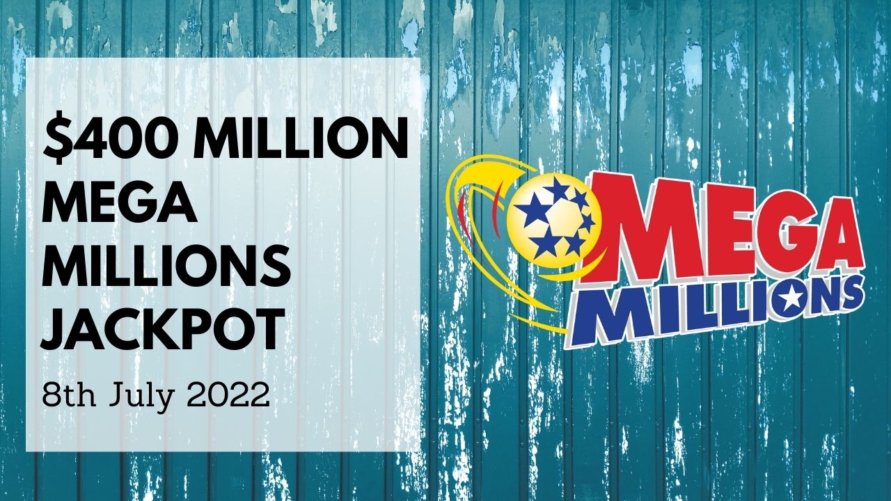 Mega Millions Lottery Jackpot Hits $400 Million