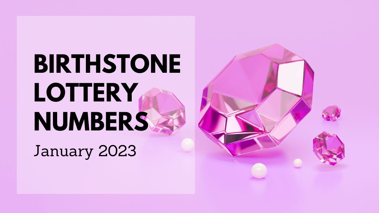 Birthstone Lottery Numbers For January 2023