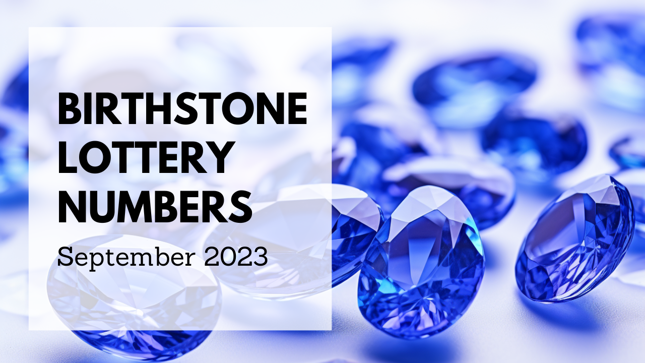 Birthstone Lottery Numbers For September 2023