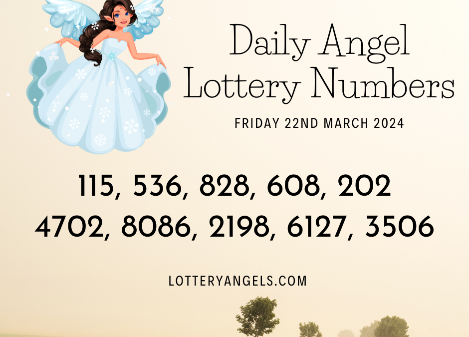 Daily Lucky Lottery Numbers for Friday the 22nd March 2024